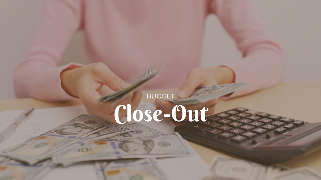 closing out a budget
